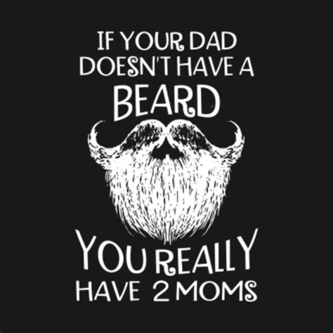 If Your Dad Doesn T Have A Beard U Really Have 2 Moms Shirt Christmassanta Pillow Teepublic