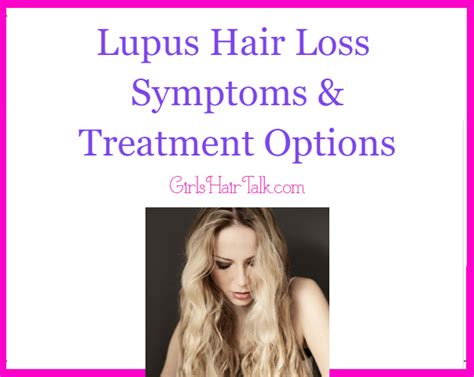 Lupus Hair Loss Symptoms And Treatment Options For Faster Growth
