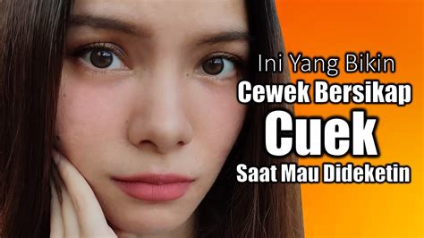 hal yang bikin cewek bersikap cuek sama cowok saat didekati youtube