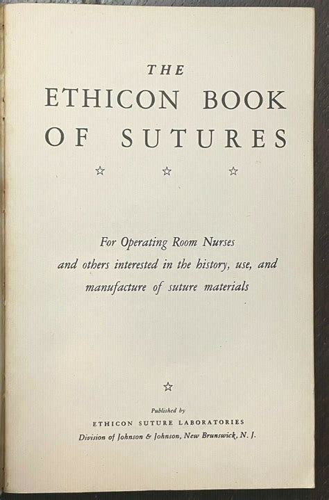 Ethicon Book Of Sutures 1946 Nursing Surgeons Medicine Surgical Proc