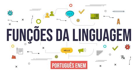 Funções Da Linguagem O Que São Principais Tipos E As Características