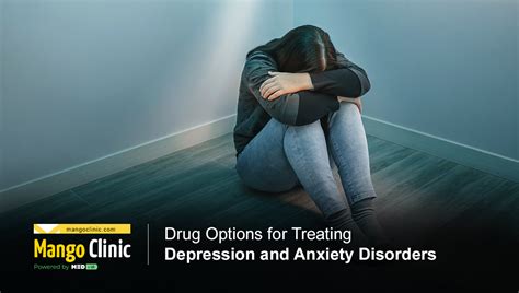 best medications for depression and anxiety mango clinic