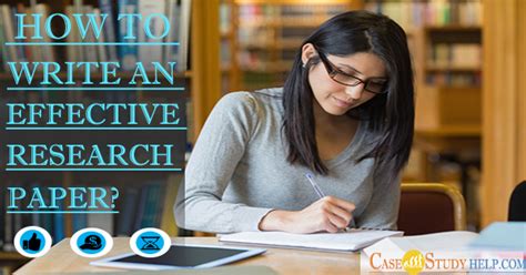 How To Write An Effective Research Paper Essay Assignment Writing