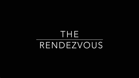 The Rendezvous - YouTube