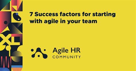 7 Success Factors For Starting With Agile In Your Team