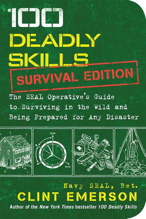 100 Deadly Skills Survival Edition Clint Emerson