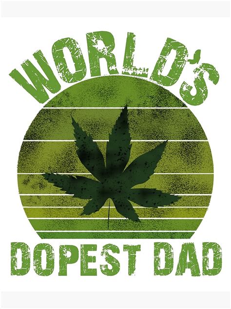 Worlds Dopest Dad Dope Black Dad Shirt Dad Shirt Poster By