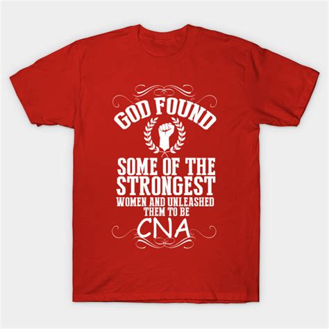 Would you like to go to cna's english website, focus taiwan ? CNA Tshirts - Strongest Women To Be Cna - T-Shirt | TeePublic