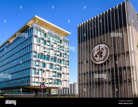 Headquarters Of The World Health Organization In Geneva Switzerland A