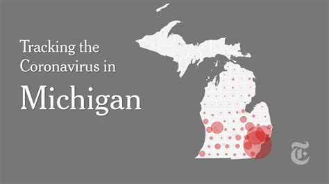 Michigan Coronavirus Map And Case Count The New York Times