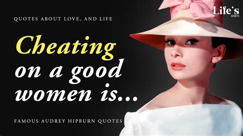 Audrey Hepburn Quotes About Women Sex Love And Movies Quotes