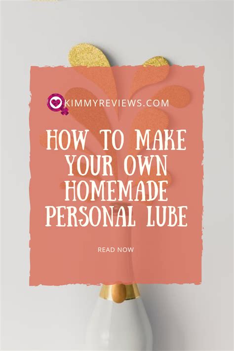 how to make your own homemade personal lube personal lube lube natural lube