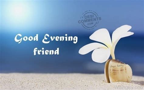 Good Evening Wishes Wishes Greetings Pictures Wish Guy