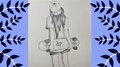 How To Draw A Girl With Skateboard For Beginners Pencil Sketch Girl