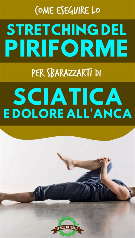Stretching Piriforme Cinque Esercizi Cause E Sintomi Della Sindrome