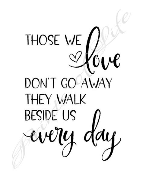 Find the best away we go quotes, sayings and quotations on picturequotes.com. Inspirational quote. Those we love don't go away. They ...