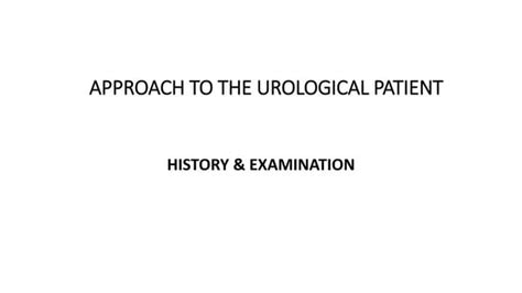 Approach To The Urological Patientpptx