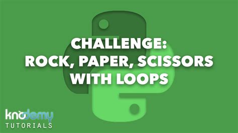 LEARNING PYTHON: Challenge - Rock, Paper, Scissors with Loops - YouTube