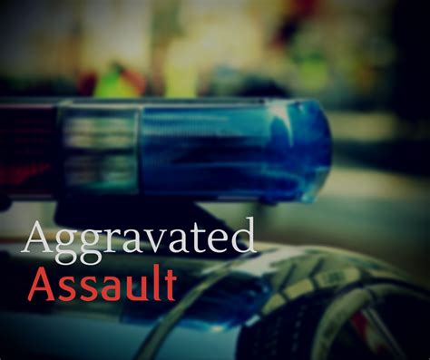 An Aggravated Assault Charge Can Be Life Changing If Convicted If You