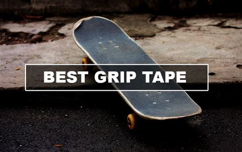 Best Grip Tape On The Market And What Skaters Need To Know Best Grip