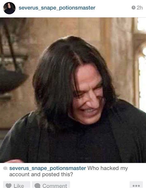 If Severus Snape Had Instagram Severus Snape Severus Snape Smiling Snape Laughing