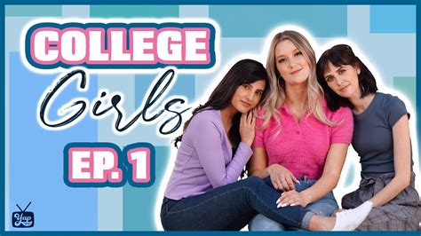 College Girls Girl Power Ep 1 Youtube