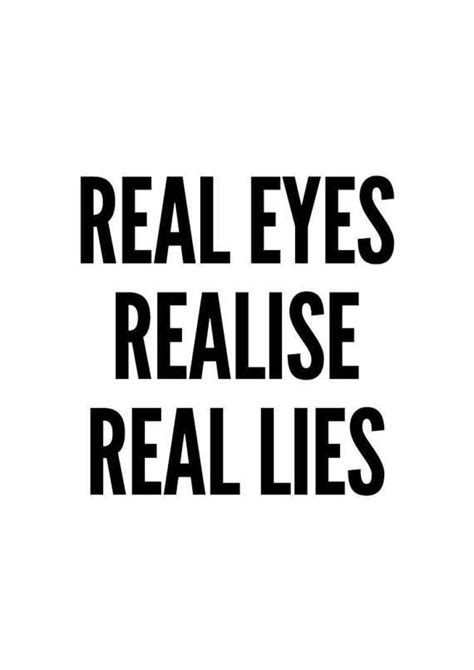 Real Eyes Realize Real Lies Wall Art Prints Song Lyrics Best