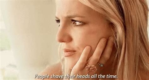 Britney Spears People Shave Their Heads All The Time GIF Britney