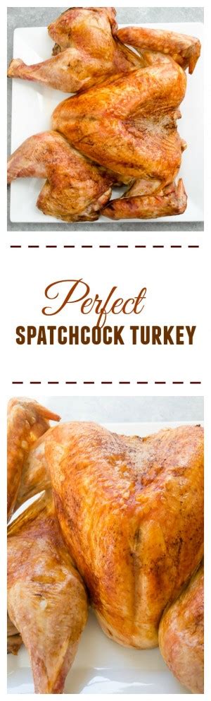 Perfect Spatchcock Turkey Spatchcock Turkey Recipe Thanksgiving