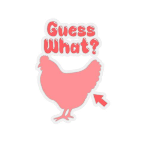 Guess What Chicken Butt Chicken Sticker Kiss Cut Stickers Etsy