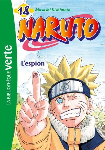 Naruto Tome 18 Naruto 18 Lespion Elizabeth Barféty Poche