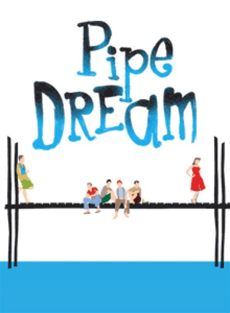 Pipe quotations by authors, celebrities, newsmakers, artists and more. Pipe Dream Quotes. QuotesGram