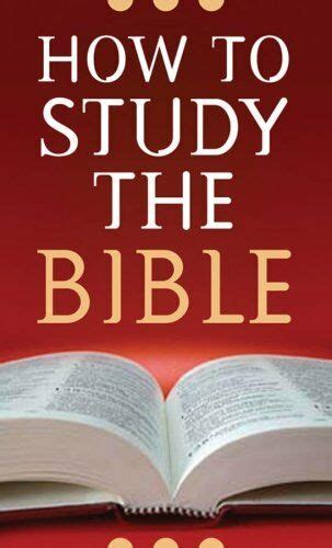 Bible Study Books How To Study The Bible Christian Books