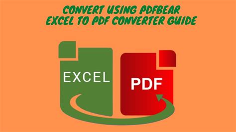 Convert Using Pdfbear Excel To Pdf Converter Guide
