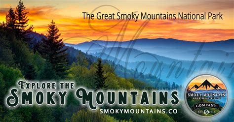 The Great Smoky Mountains National Park The Great Smoky Mountains