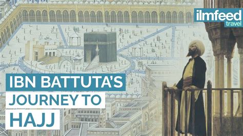 Ibn Battutas Journey To Hajj Youtube