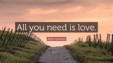 John Lennon Quote All You Need Is Love