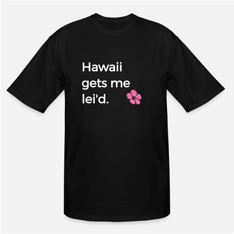 Shop Funny Hawaiian T Shirts Online Spreadshirt