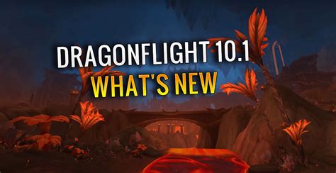 Dragonflight 101 Release Date And Patch Notes Class Changes Zone Raid