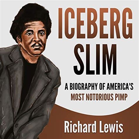 Iceberg Slim A Biography Of Americas Most Notorious Pimp Audio