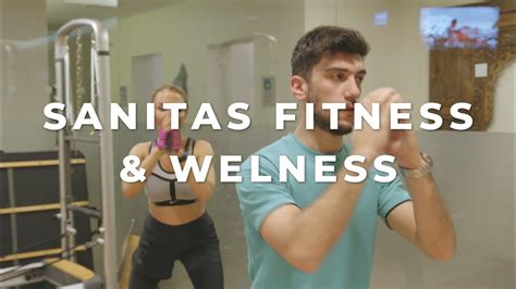 Sanitas Fitness And Wellness Youtube
