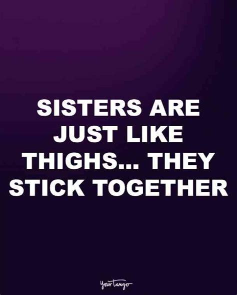 these 10 quotes prove that your sister should always be your 1 friends like sisters quotes
