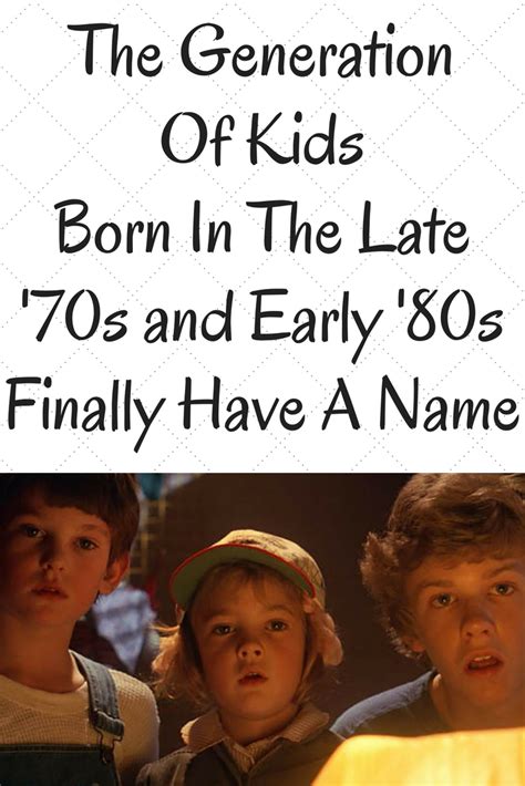 The Generation Of Kids Born In The Late 70s And Early 80s Finally