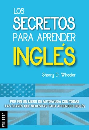 Los Secretos Para Aprender Ingles Por Wheeler Sherry 9789507433986