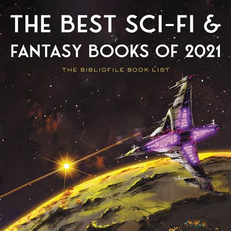 The Best Science Fiction And Fantasy Books Of 2021 Anticipated The Bibliofile