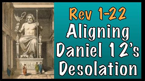 The Abomination Of Desolation Daniel 12 And Revelation Youtube