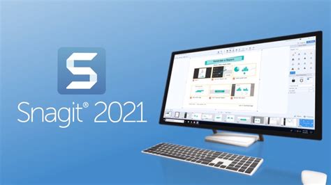 Snagit 2021 Upgrade Today Youtube