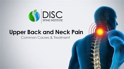 Upper Back And Neck Pain Causes And Treatment Disc Spine Institute