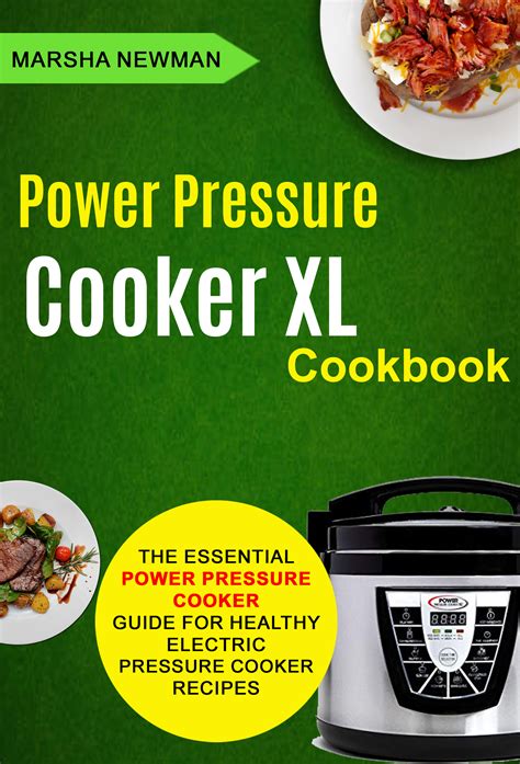 Babelcube Power Pressure Cooker Xl Cookbook The Essential Power