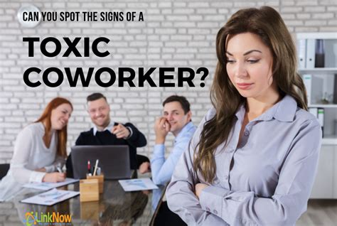 Signs You Have A Toxic Coworker Linknow Media
